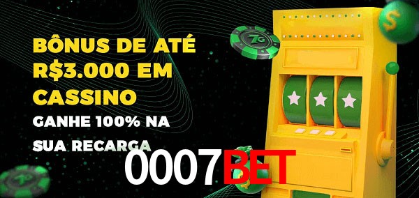 0007BET melhor bônus de depósito